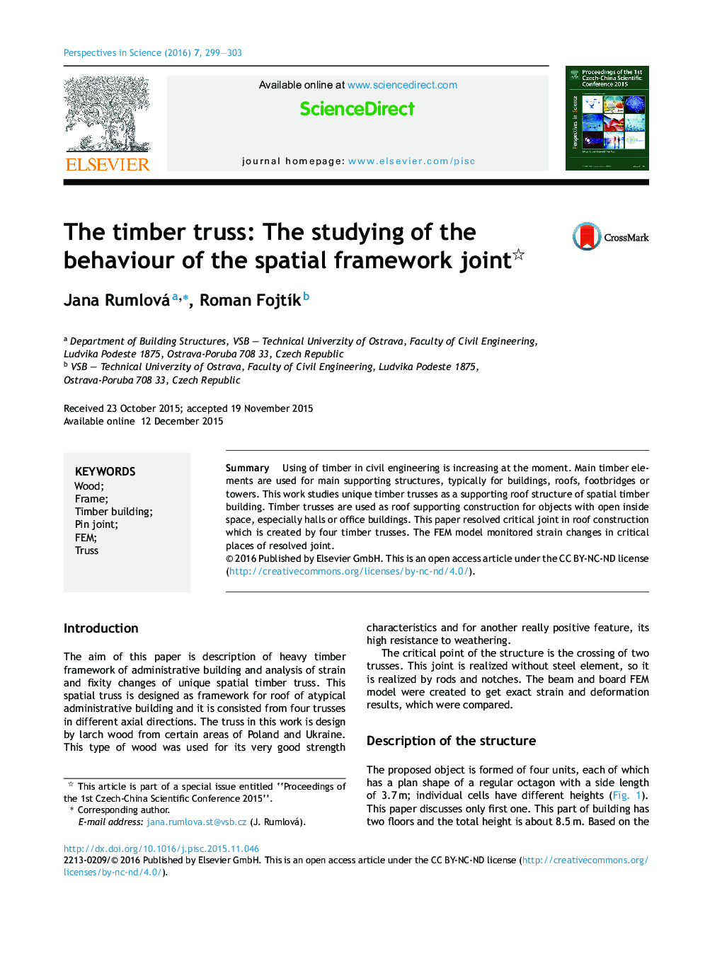 The timber truss: The studying of the behaviour of the spatial framework joint 