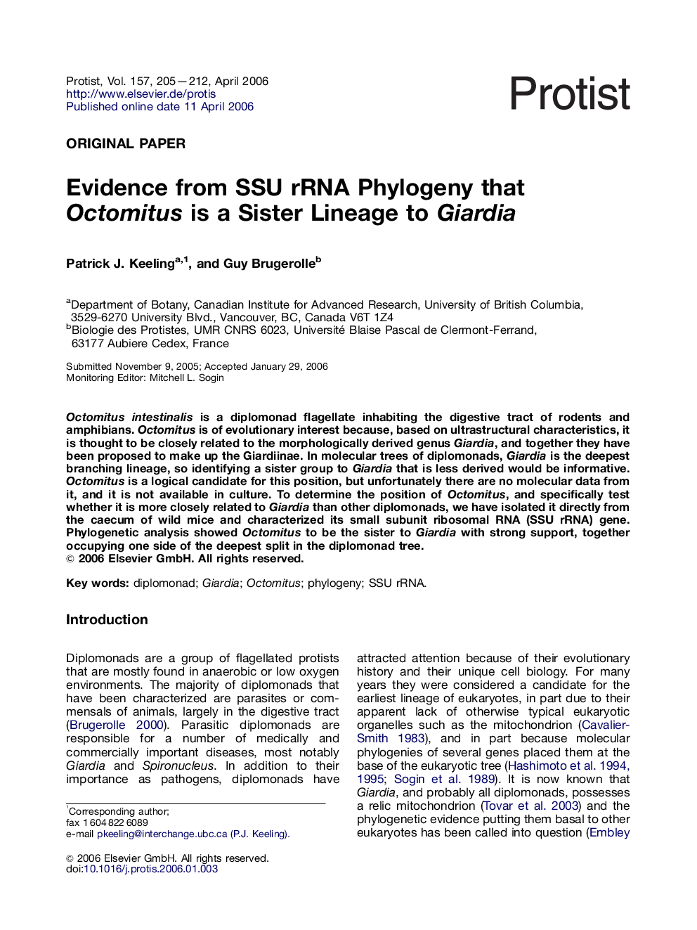 Evidence from SSU rRNA Phylogeny that Octomitus is a Sister Lineage to Giardia