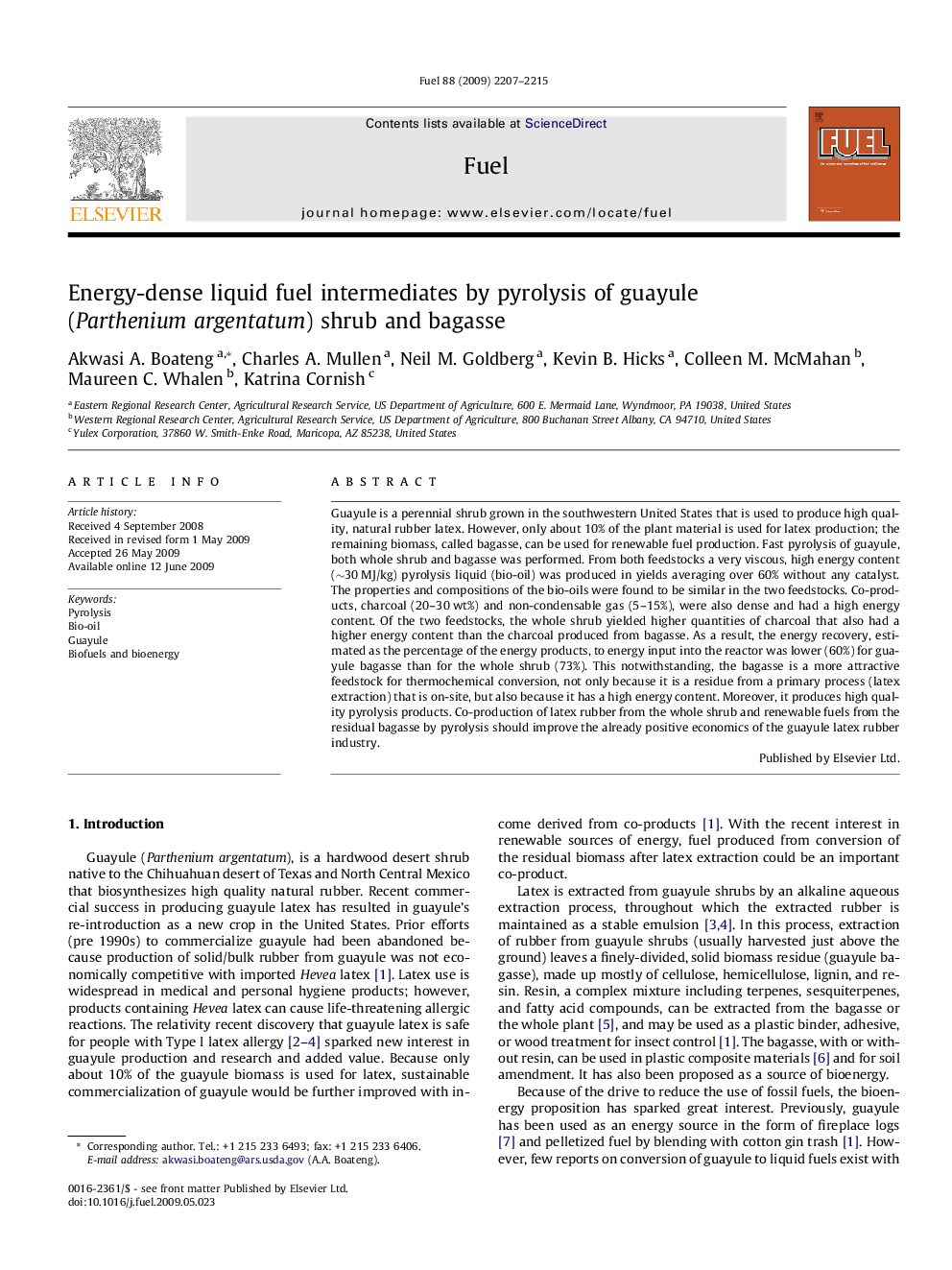 Energy-dense liquid fuel intermediates by pyrolysis of guayule (Parthenium argentatum) shrub and bagasse