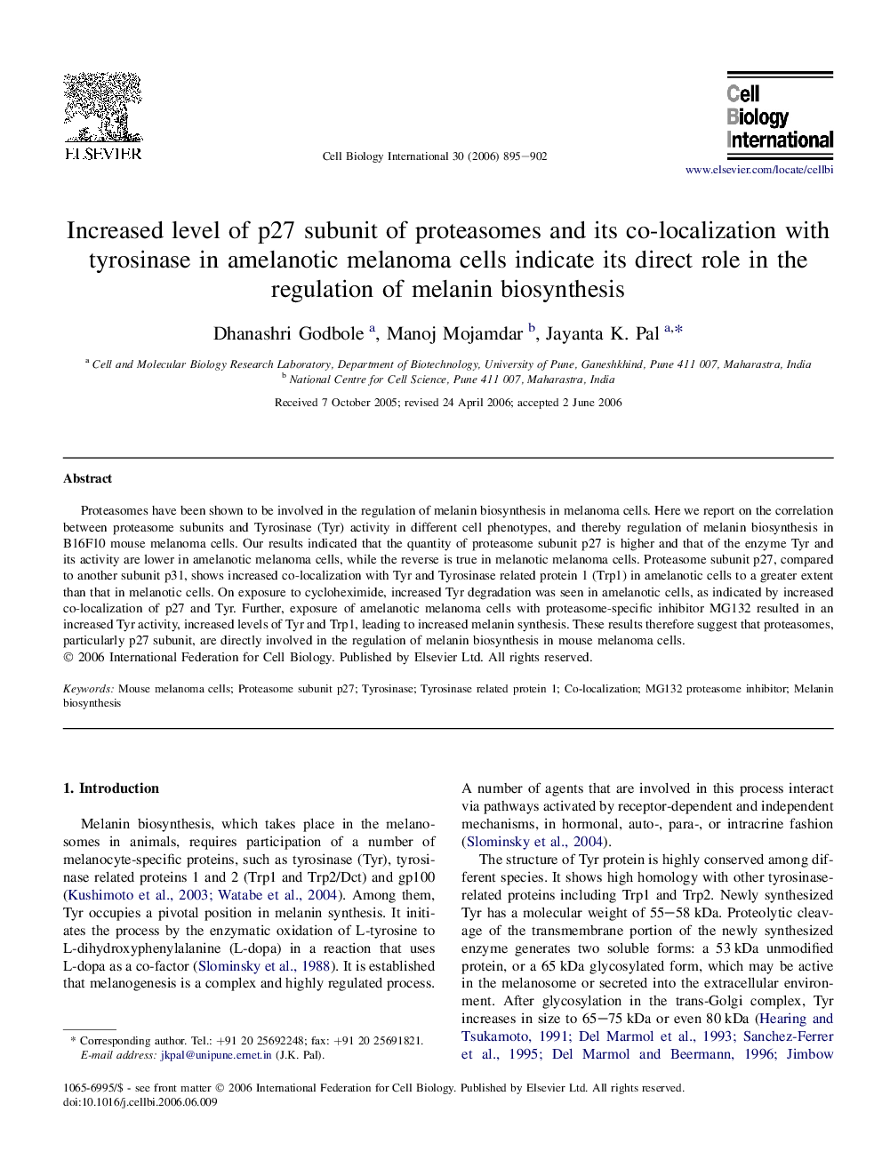 Increased level of p27 subunit of proteasomes and its co-localization with tyrosinase in amelanotic melanoma cells indicate its direct role in the regulation of melanin biosynthesis