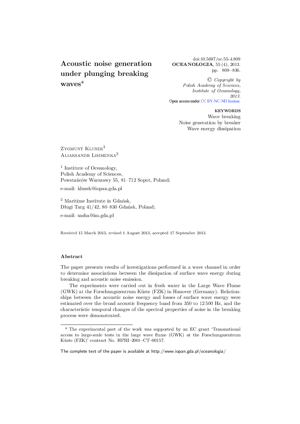 Acoustic noise generation under plunging breaking waves* 