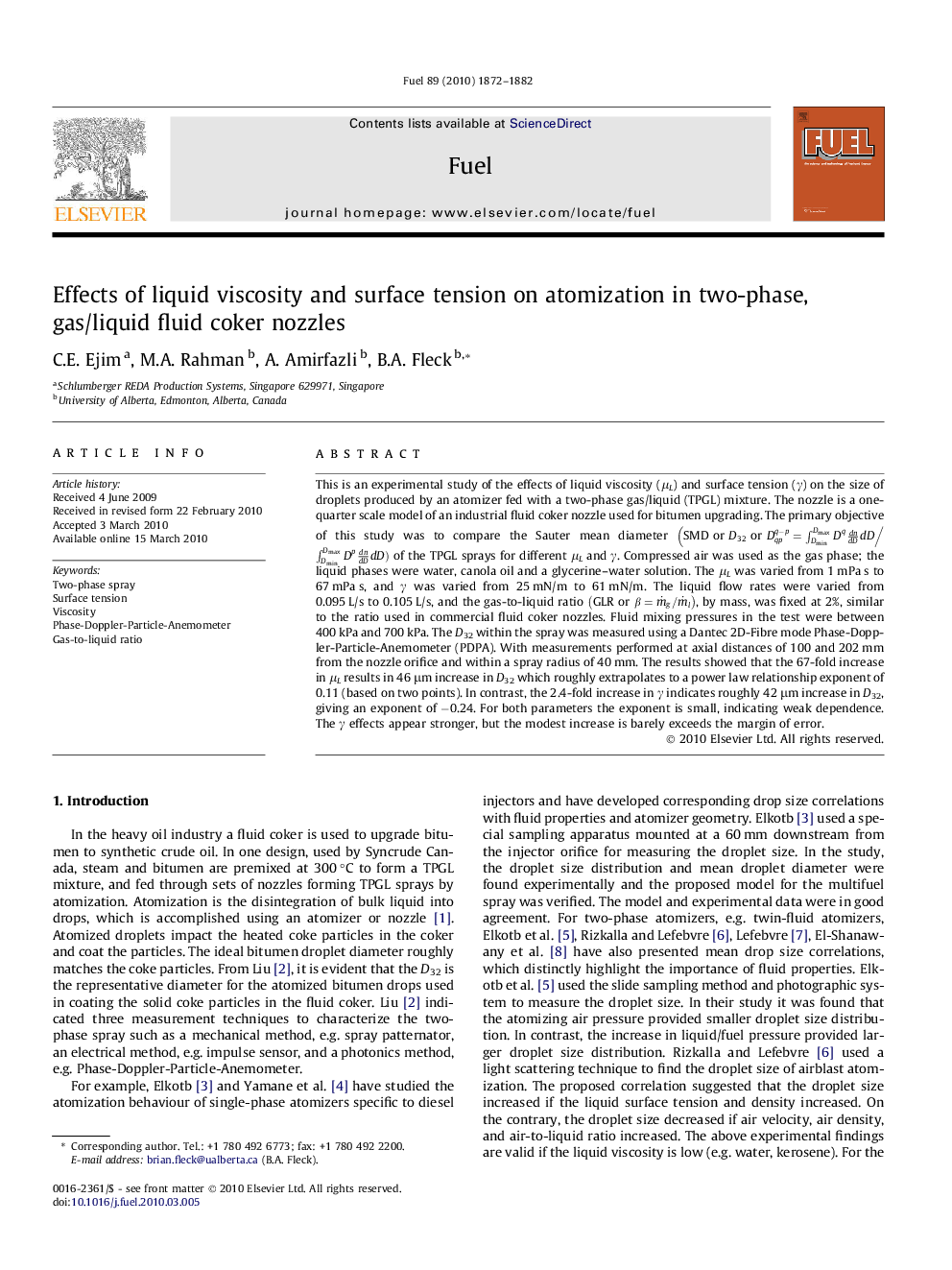 Effects of liquid viscosity and surface tension on atomization in two-phase, gas/liquid fluid coker nozzles