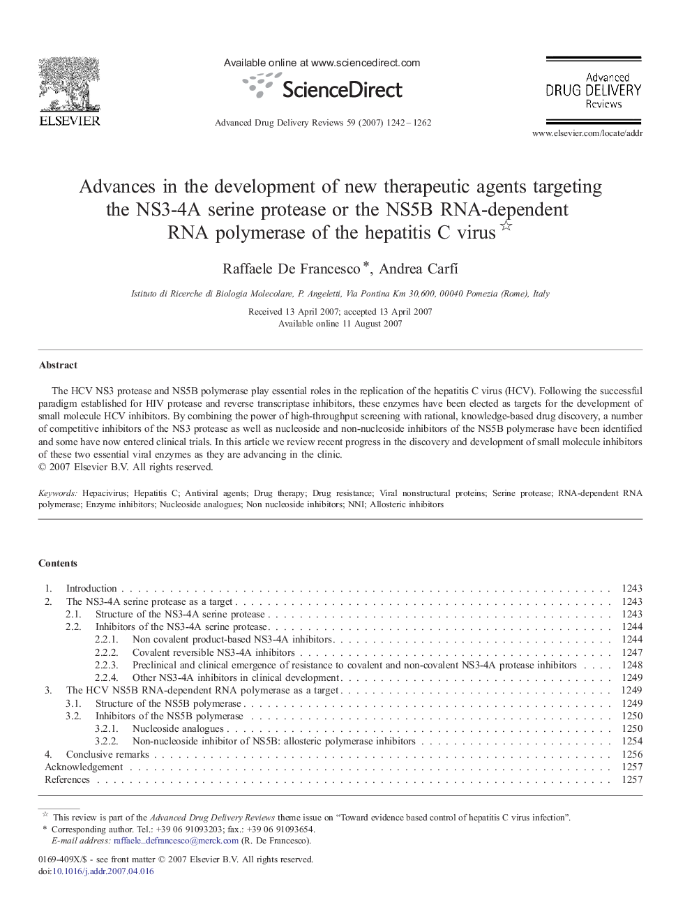 Advances in the development of new therapeutic agents targeting the NS3-4A serine protease or the NS5B RNA-dependent RNA polymerase of the hepatitis C virus 