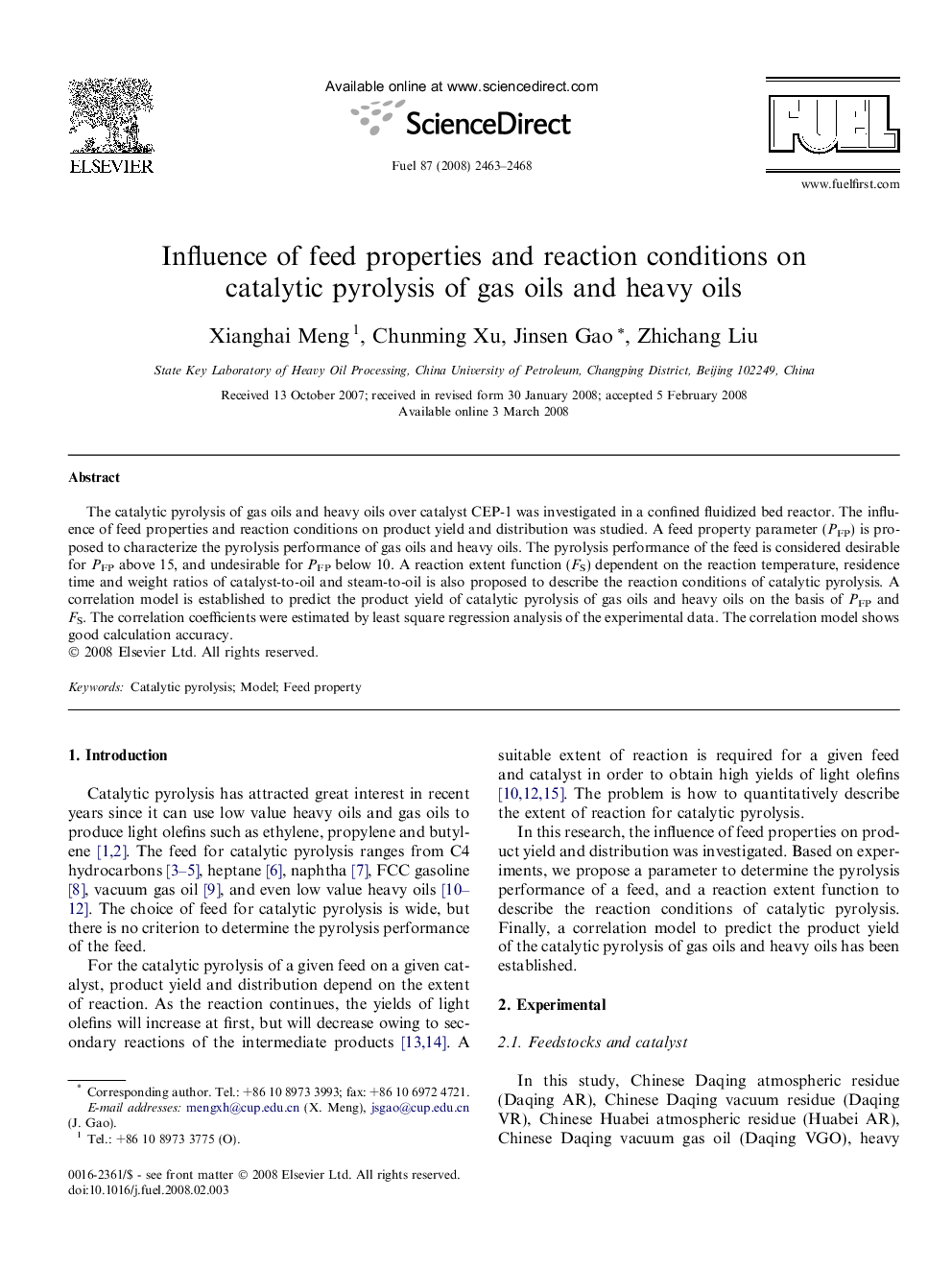 Influence of feed properties and reaction conditions on catalytic pyrolysis of gas oils and heavy oils