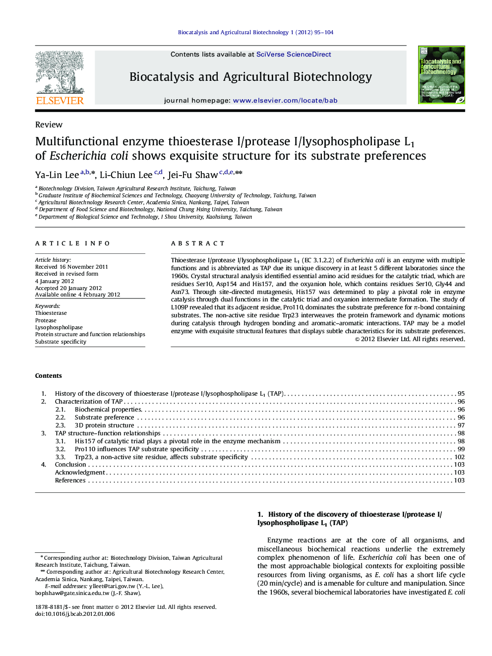 Multifunctional enzyme thioesterase I/protease I/lysophospholipase L1 of Escherichia coli shows exquisite structure for its substrate preferences