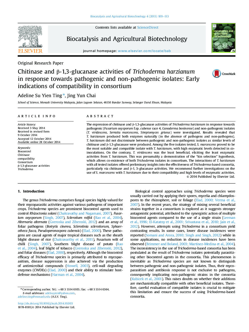 Chitinase and β-1,3-glucanase activities of Trichoderma harzianum in response towards pathogenic and non-pathogenic isolates: Early indications of compatibility in consortium