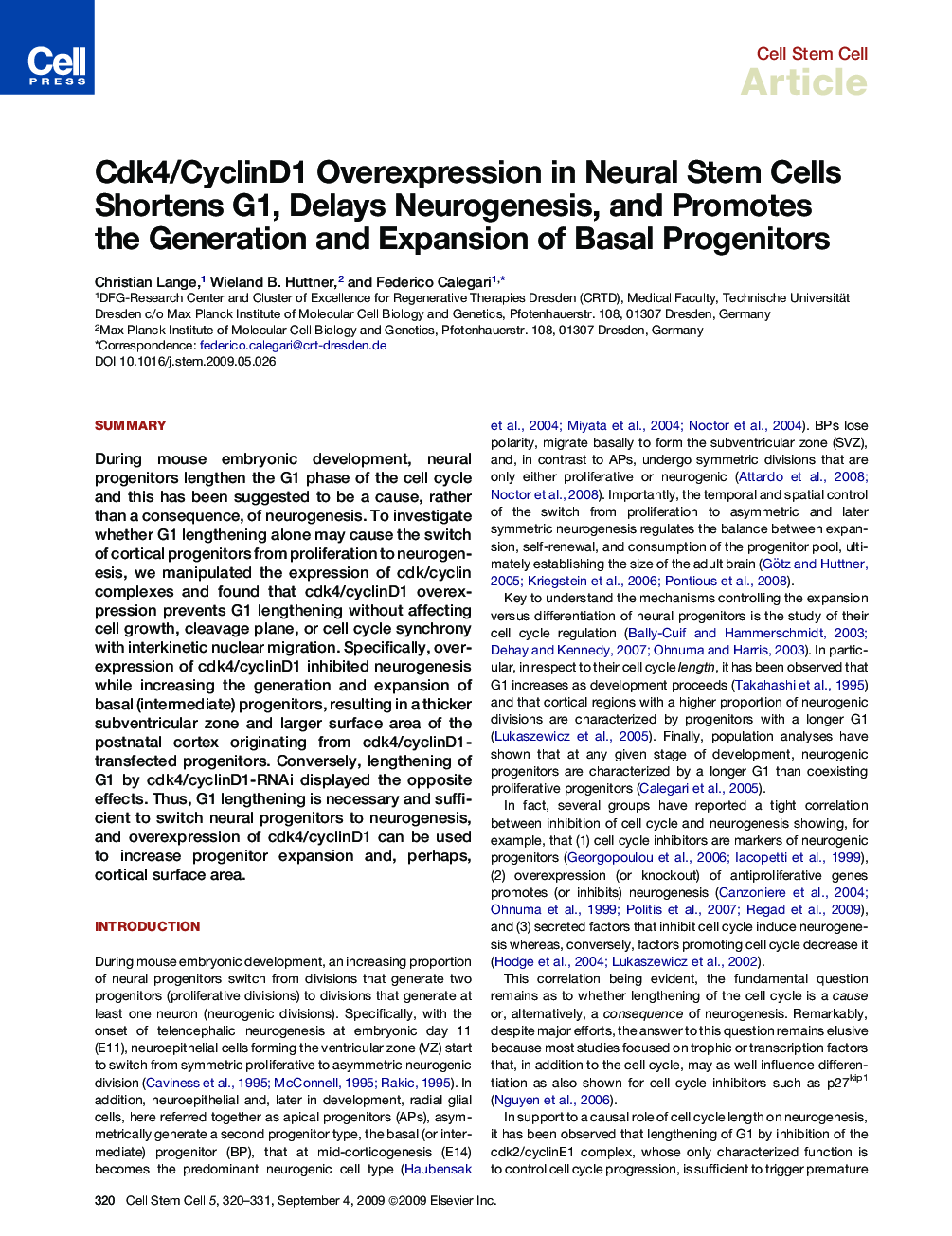 Cdk4/CyclinD1 Overexpression in Neural Stem Cells Shortens G1, Delays Neurogenesis, and Promotes the Generation and Expansion of Basal Progenitors