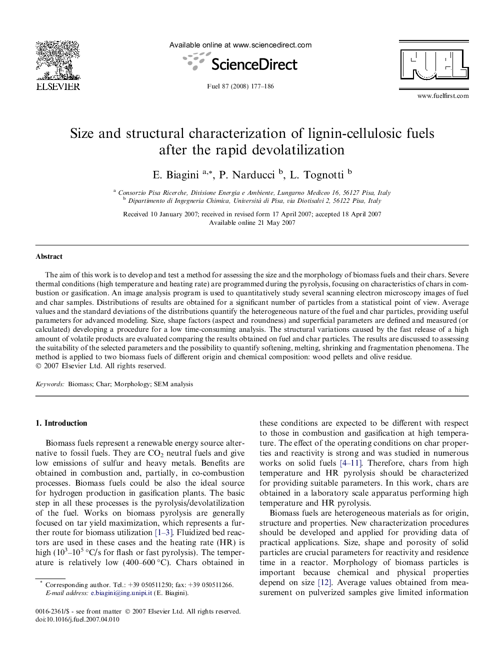 Size and structural characterization of lignin-cellulosic fuels after the rapid devolatilization