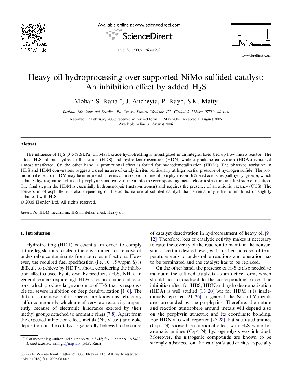 Heavy oil hydroprocessing over supported NiMo sulfided catalyst: An inhibition effect by added H2S