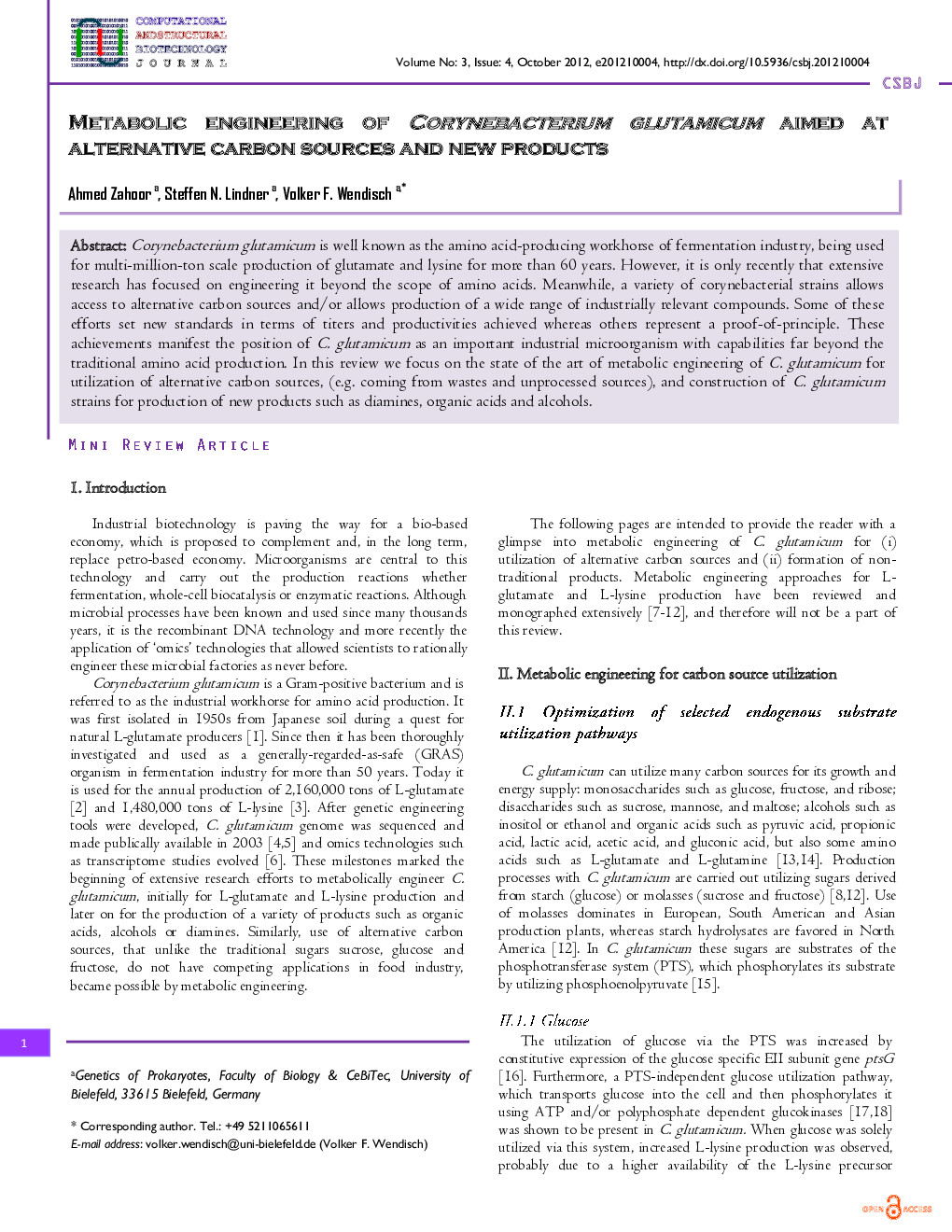 METABOLIC ENGINEERING OF CORYNEBACTERIUM GLUTAMICUM AIMED AT ALTERNATIVE CARBON SOURCES AND NEW PRODUCTS 