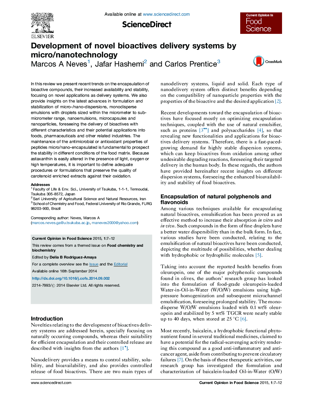 Development of novel bioactives delivery systems by micro/nanotechnology