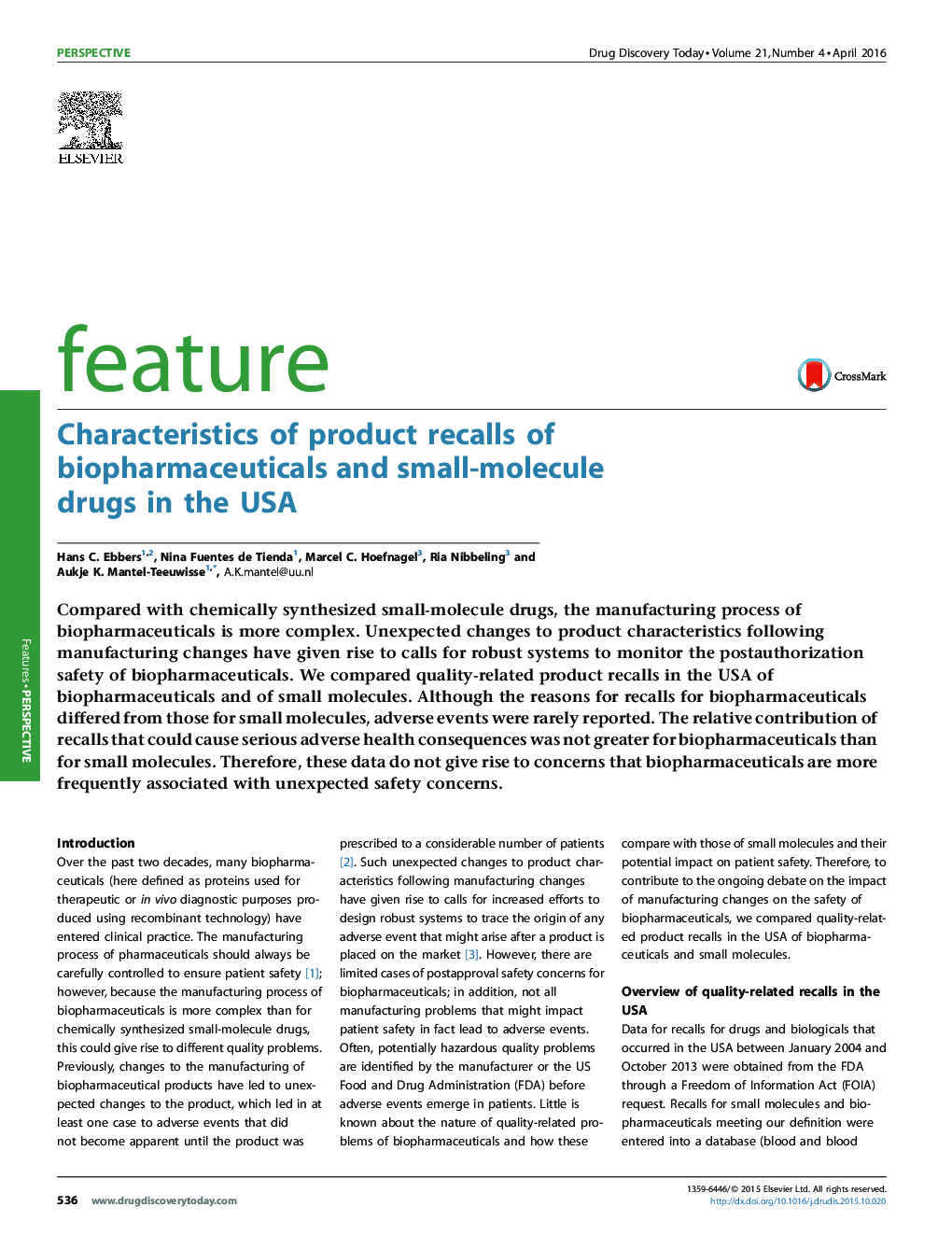 Characteristics of product recalls of biopharmaceuticals and small-molecule drugs in the USA