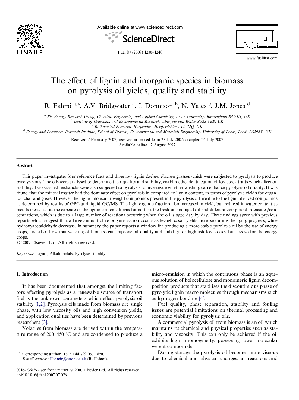 The effect of lignin and inorganic species in biomass on pyrolysis oil yields, quality and stability