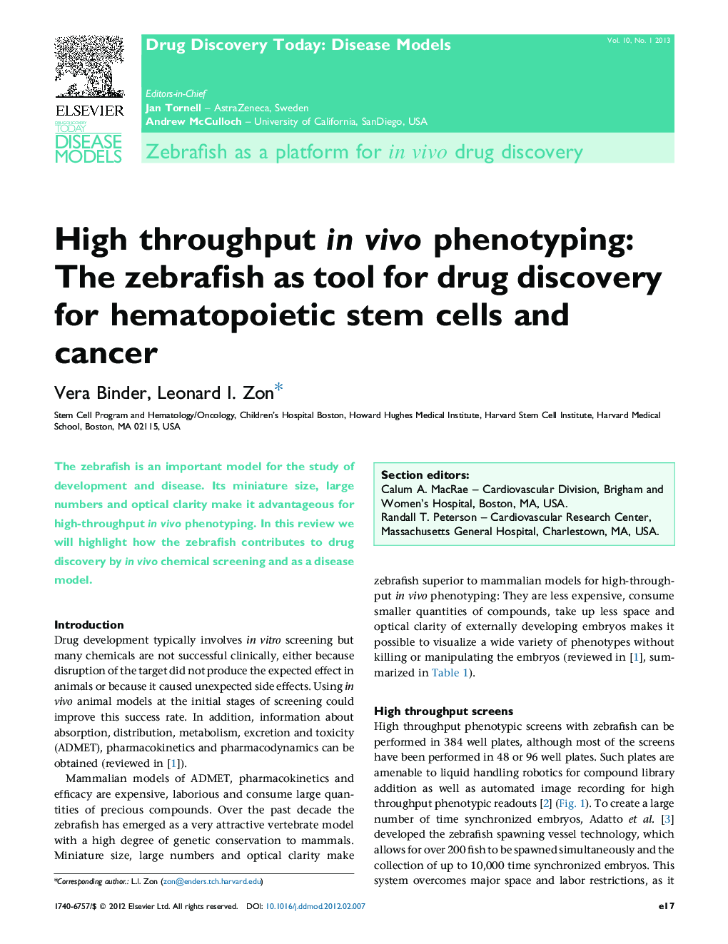 High throughput in vivo phenotyping: The zebrafish as tool for drug discovery for hematopoietic stem cells and cancer
