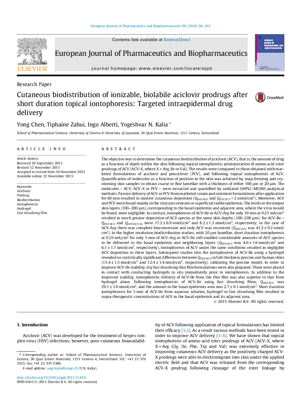 Cutaneous biodistribution of ionizable, biolabile aciclovir prodrugs after short duration topical iontophoresis: Targeted intraepidermal drug delivery