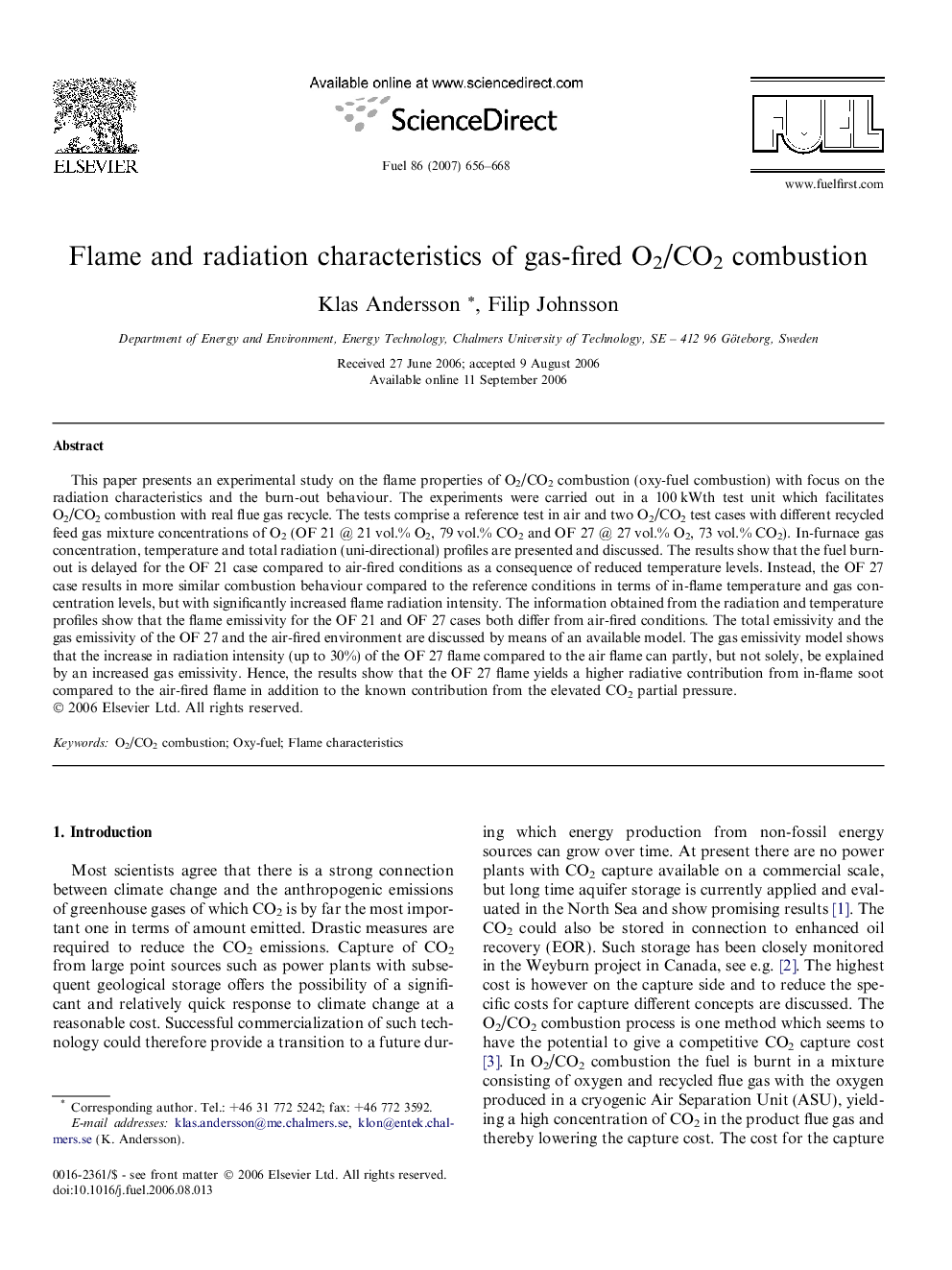 Flame and radiation characteristics of gas-fired O2/CO2 combustion