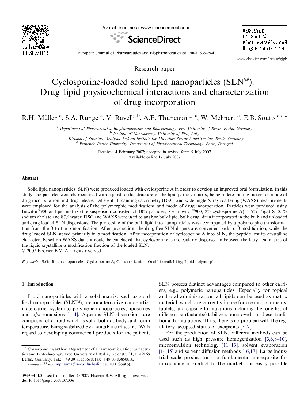 Cyclosporine-loaded solid lipid nanoparticles (SLN®): Drug–lipid physicochemical interactions and characterization of drug incorporation