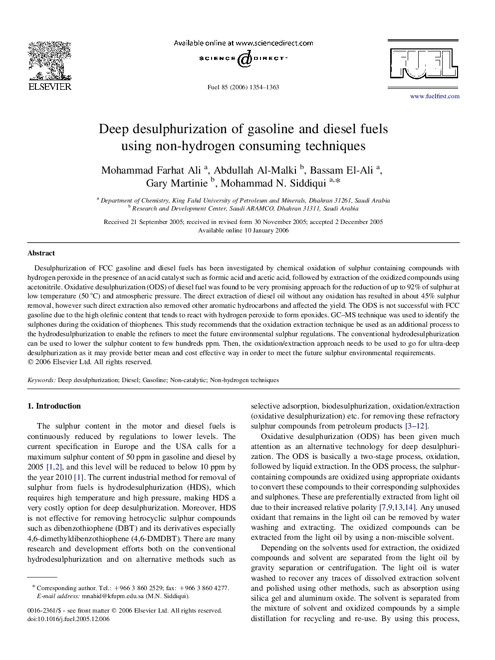 Deep desulphurization of gasoline and diesel fuels using non-hydrogen consuming techniques