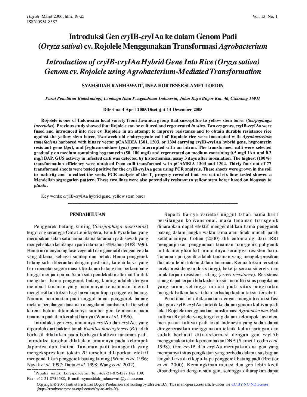 Introduksi Gen cryIB-cryIAa ke dalam Genom Padi (Oryza sativa) cv. Rojolele Menggunakan Transformasi Agrobacterium