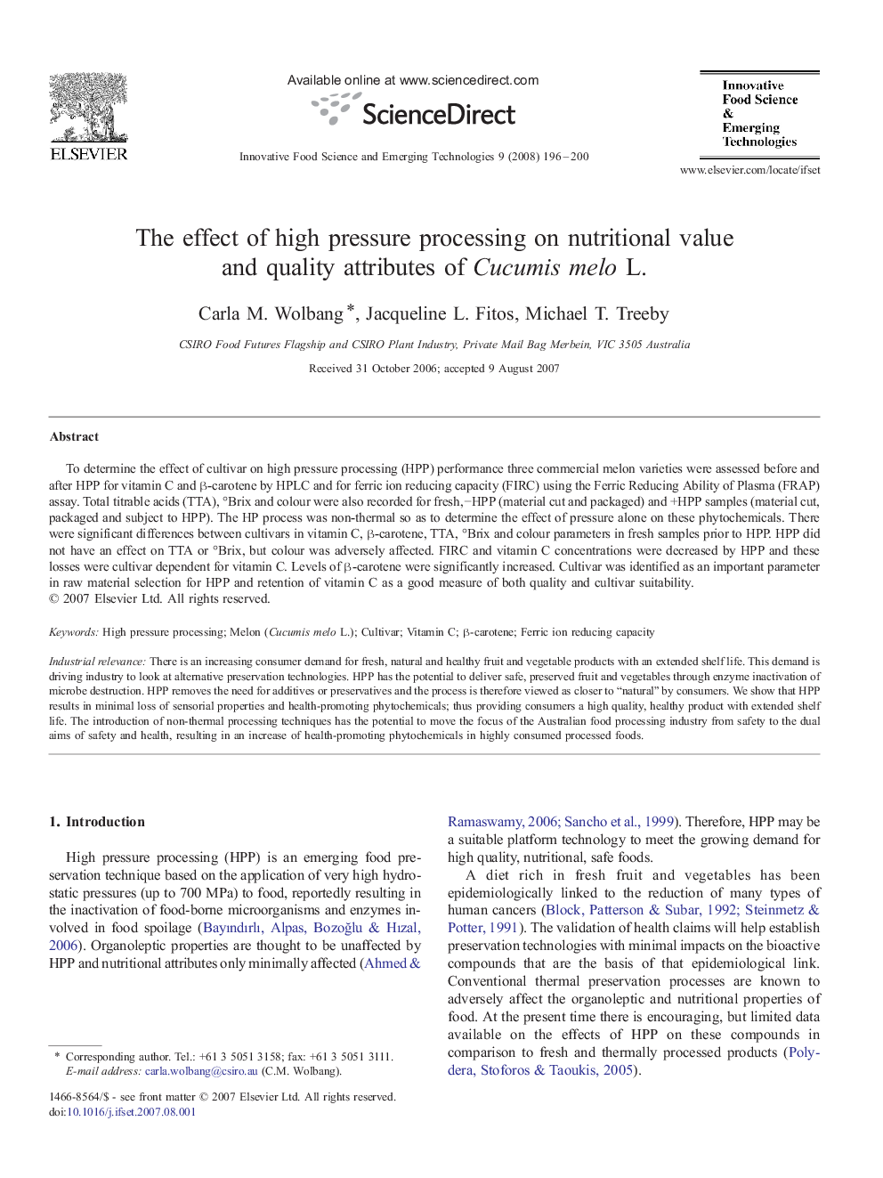 The effect of high pressure processing on nutritional value and quality attributes of Cucumis melo L.