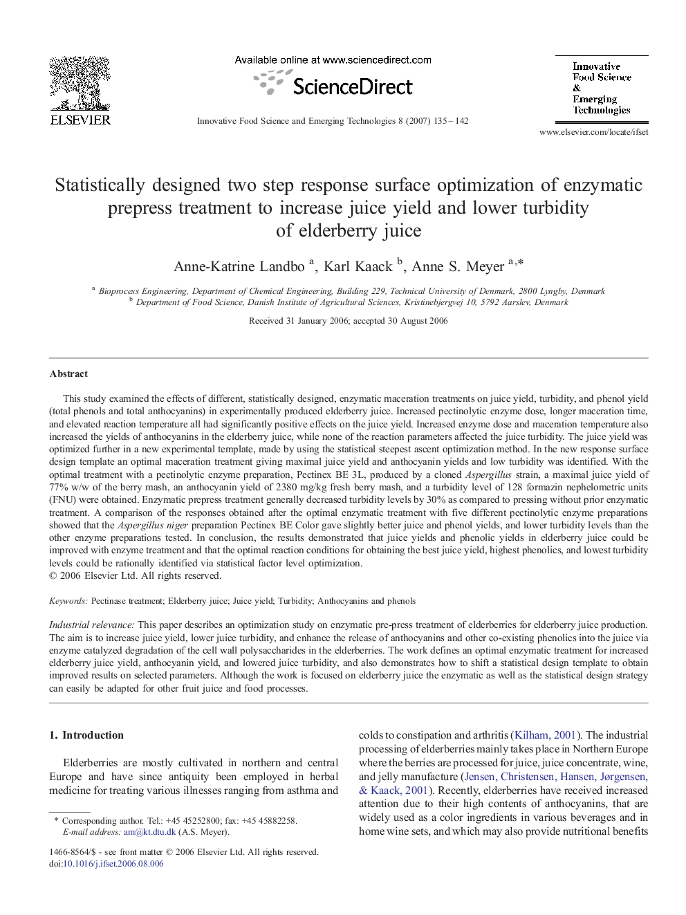 Statistically designed two step response surface optimization of enzymatic prepress treatment to increase juice yield and lower turbidity of elderberry juice