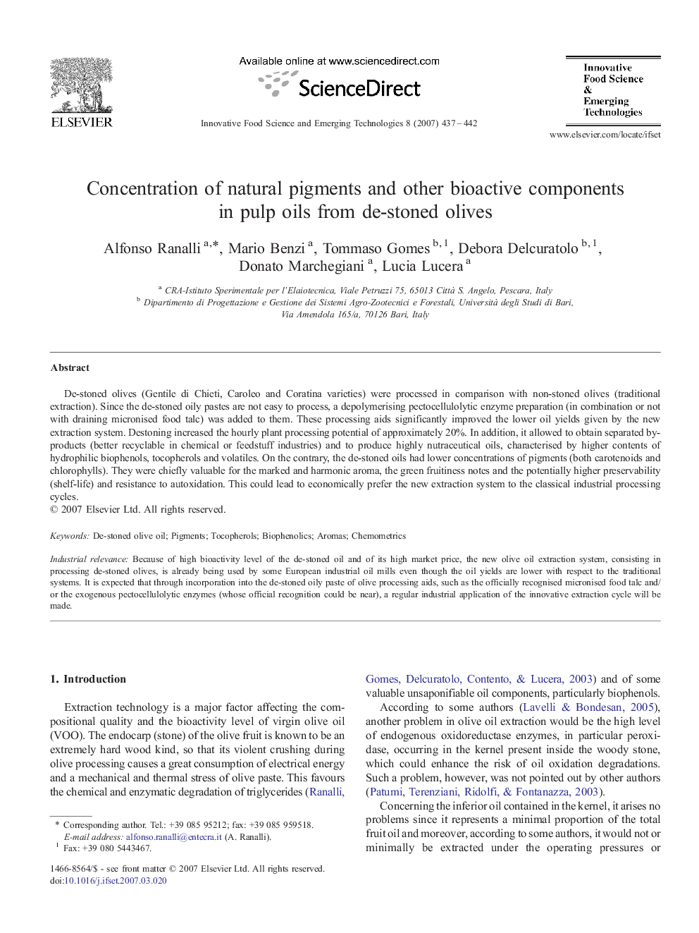 Concentration of natural pigments and other bioactive components in pulp oils from de-stoned olives