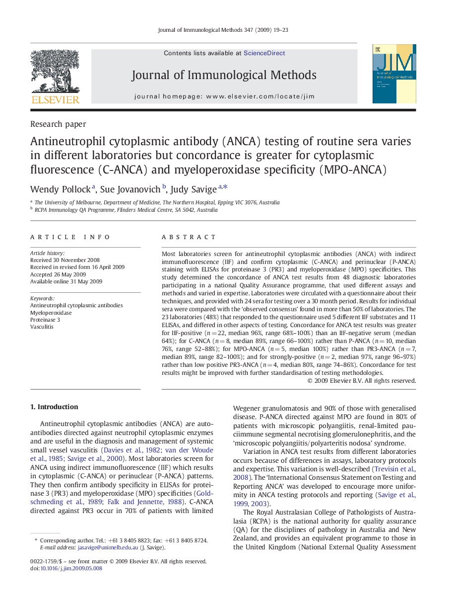 Antineutrophil cytoplasmic antibody (ANCA) testing of routine sera varies in different laboratories but concordance is greater for cytoplasmic fluorescence (C-ANCA) and myeloperoxidase specificity (MPO-ANCA)