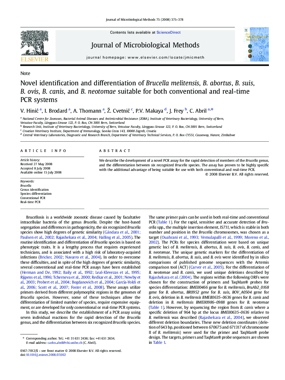 Novel identification and differentiation of Brucella melitensis, B. abortus, B. suis, B. ovis, B. canis, and B. neotomae suitable for both conventional and real-time PCR systems