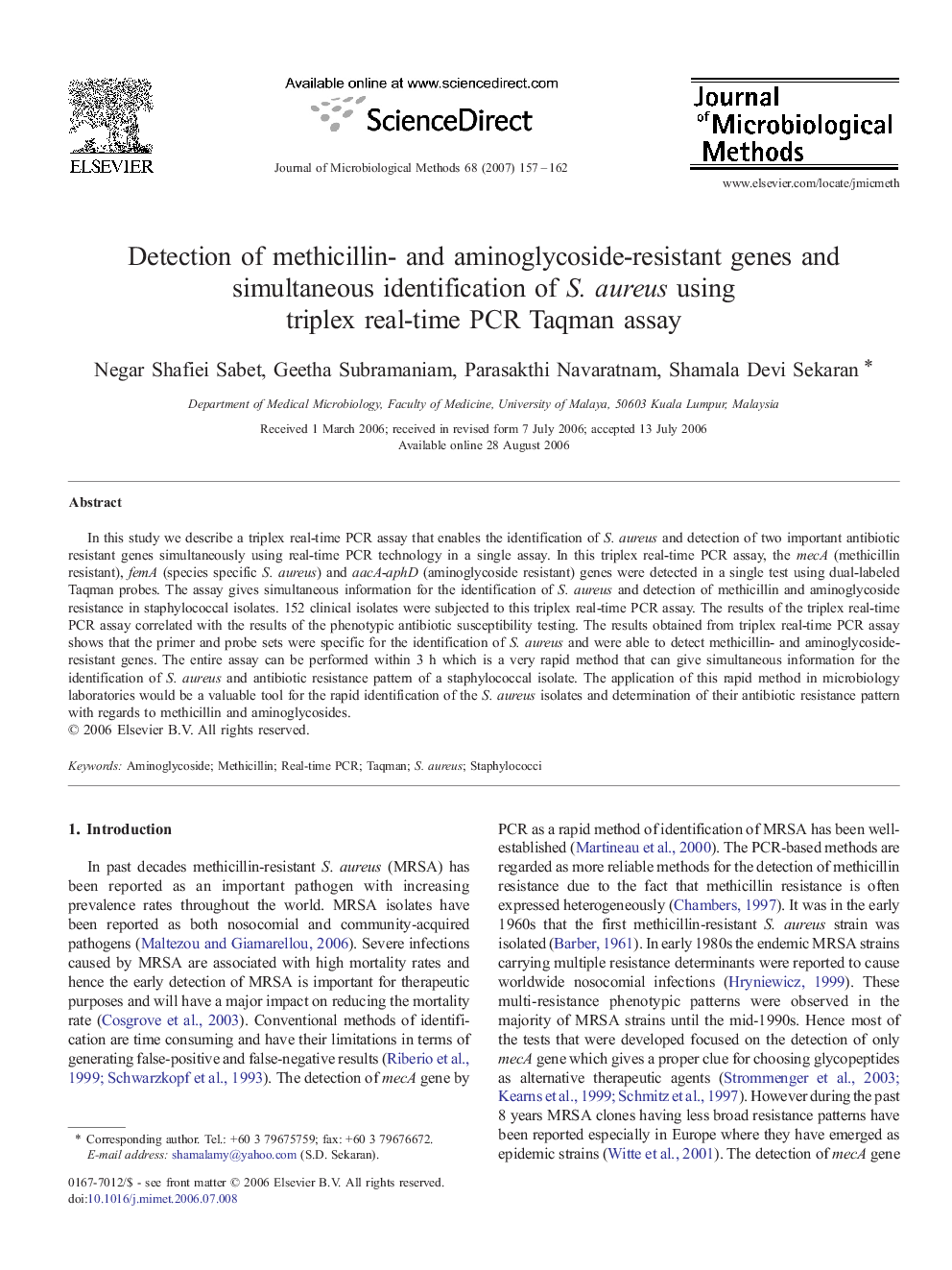 Detection of methicillin- and aminoglycoside-resistant genes and simultaneous identification of S. aureus using triplex real-time PCR Taqman assay