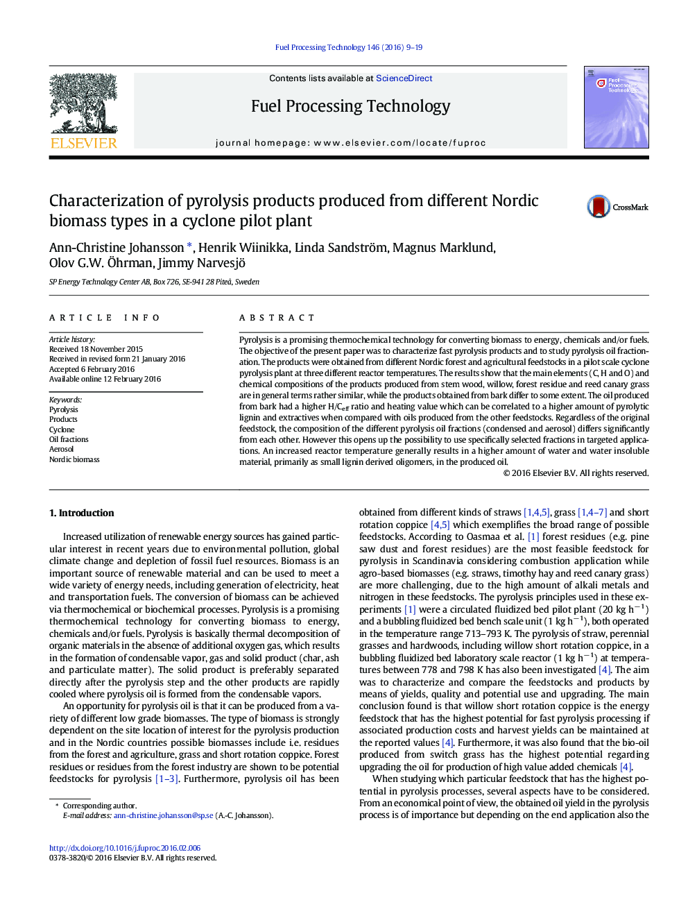 مشخصه های محصولات پیررولیز تولید شده از انواع مختلف زیست توده نوردیک در یک کارخانه آزمایشی سیکلون 
