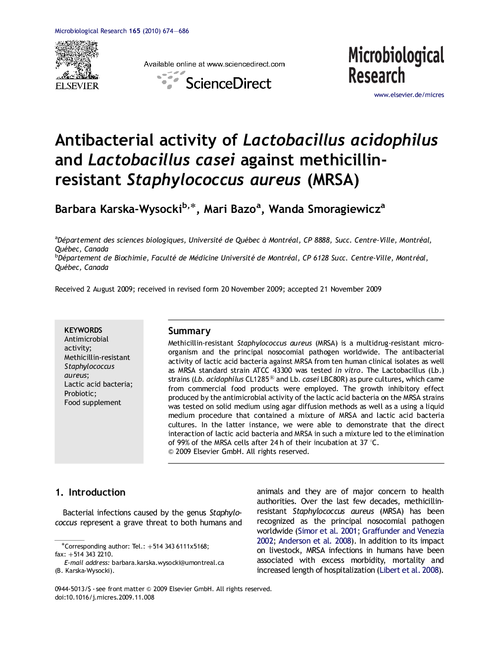 Antibacterial activity of Lactobacillus acidophilus and Lactobacillus casei against methicillin-resistant Staphylococcus aureus (MRSA)