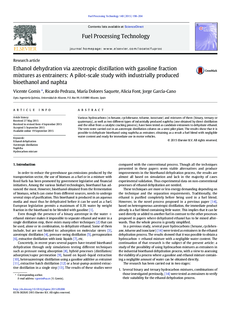 Ethanol dehydration via azeotropic distillation with gasoline fraction mixtures as entrainers: A pilot-scale study with industrially produced bioethanol and naphta