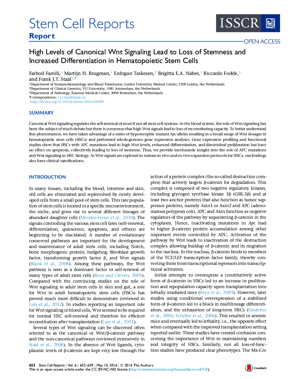 High Levels of Canonical Wnt Signaling Lead to Loss of Stemness and Increased Differentiation in Hematopoietic Stem Cells