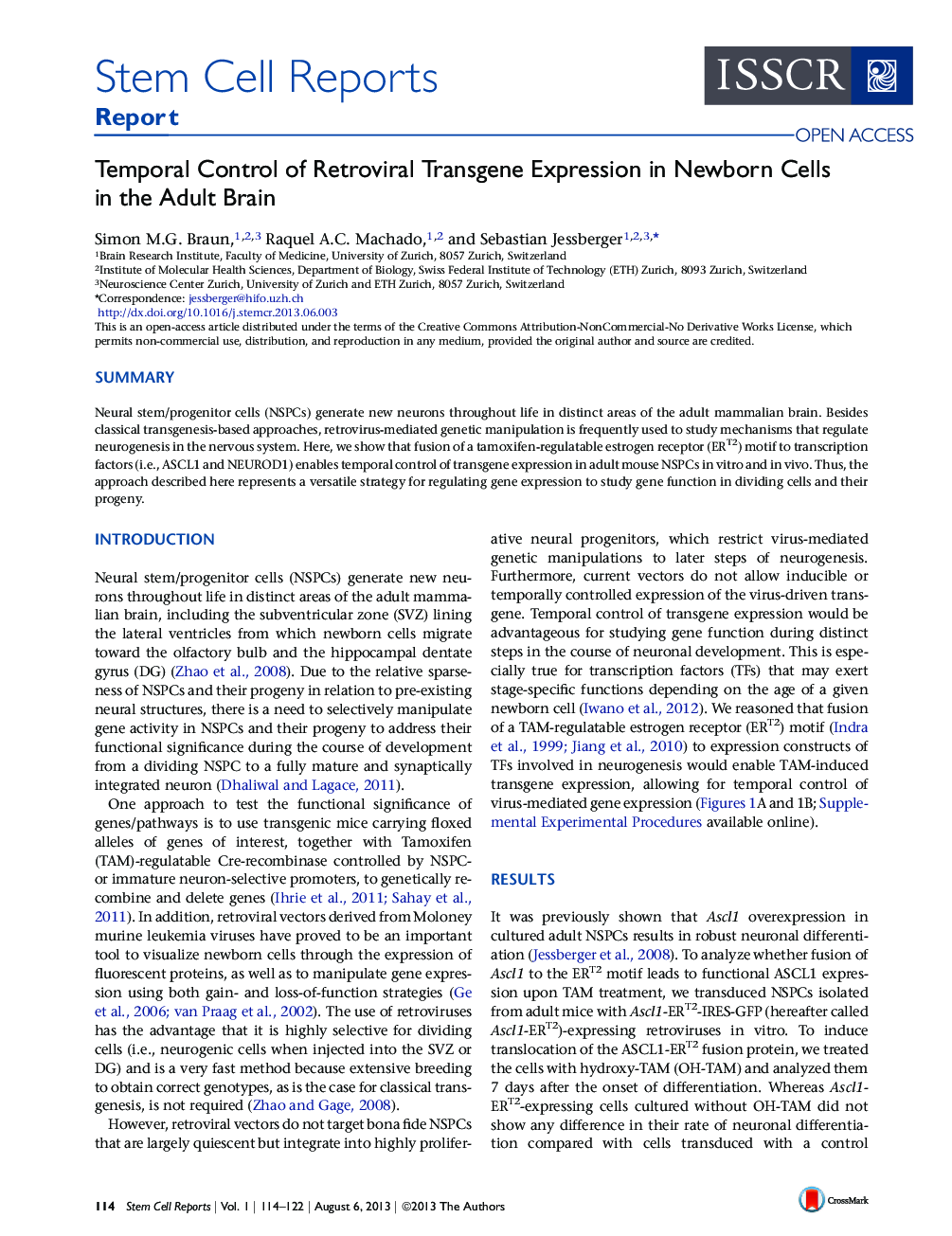 Temporal Control of Retroviral Transgene Expression in Newborn Cells in the Adult Brain 