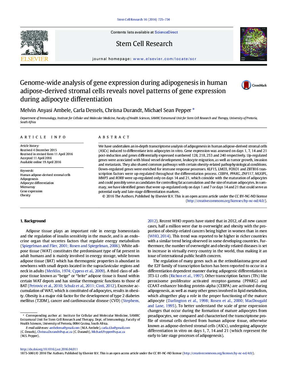 تجزیه و تحلیل ژن از بیان ژن در طی آدیپوژنز در سلول های استرومایی حاصل از چربی انسان نشانگر الگوهای نوین بیان ژن در زمان تمایز آدیپوسیت است 