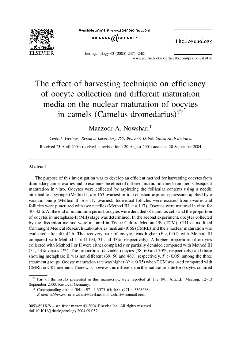 The effect of harvesting technique on efficiency of oocyte collection and different maturation media on the nuclear maturation of oocytes in camels (Camelus dromedarius) 