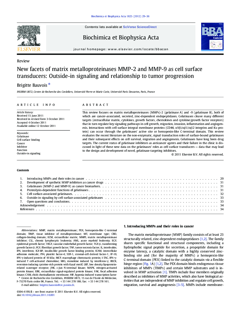 New facets of matrix metalloproteinases MMP-2 and MMP-9 as cell surface transducers: Outside-in signaling and relationship to tumor progression