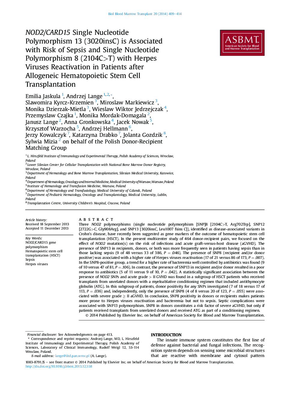 NOD2/CARD15 Single Nucleotide Polymorphism 13 (3020insC) is Associated with Risk of Sepsis and Single Nucleotide Polymorphism 8 (2104C>T) with Herpes Viruses Reactivation in Patients after Allogeneic Hematopoietic Stem Cell Transplantation 