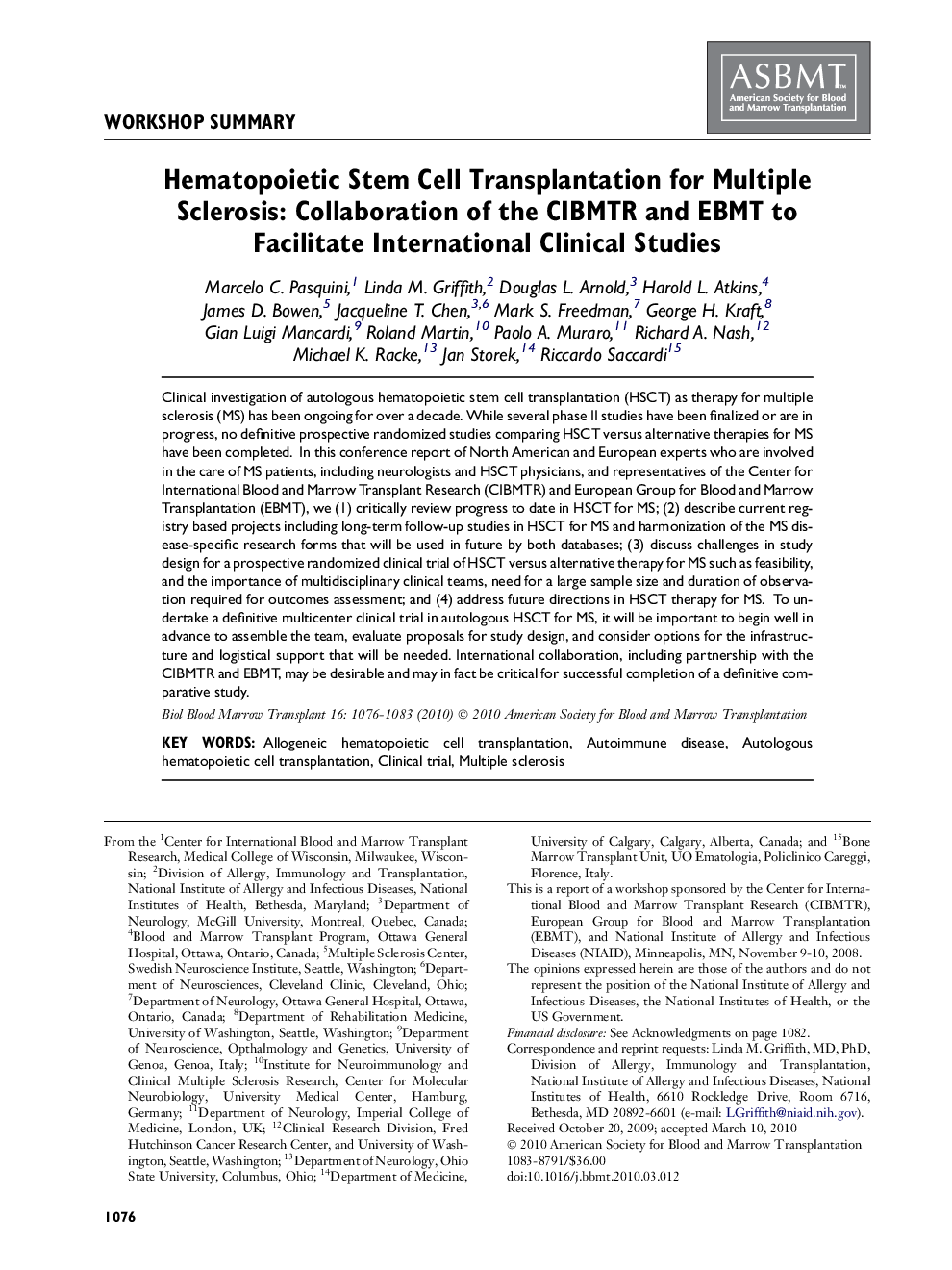 Hematopoietic Stem Cell Transplantation for Multiple Sclerosis: Collaboration of the CIBMTR and EBMT to Facilitate International Clinical Studies 