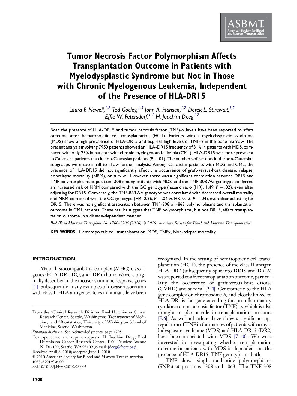 Tumor Necrosis Factor Polymorphism Affects Transplantation Outcome in Patients with Myelodysplastic Syndrome but Not in Those with Chronic Myelogenous Leukemia, Independent of the Presence of HLA-DR15 