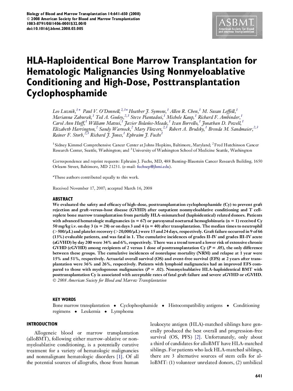 HLA-Haploidentical Bone Marrow Transplantation for Hematologic Malignancies Using Nonmyeloablative Conditioning and High-Dose, Posttransplantation Cyclophosphamide