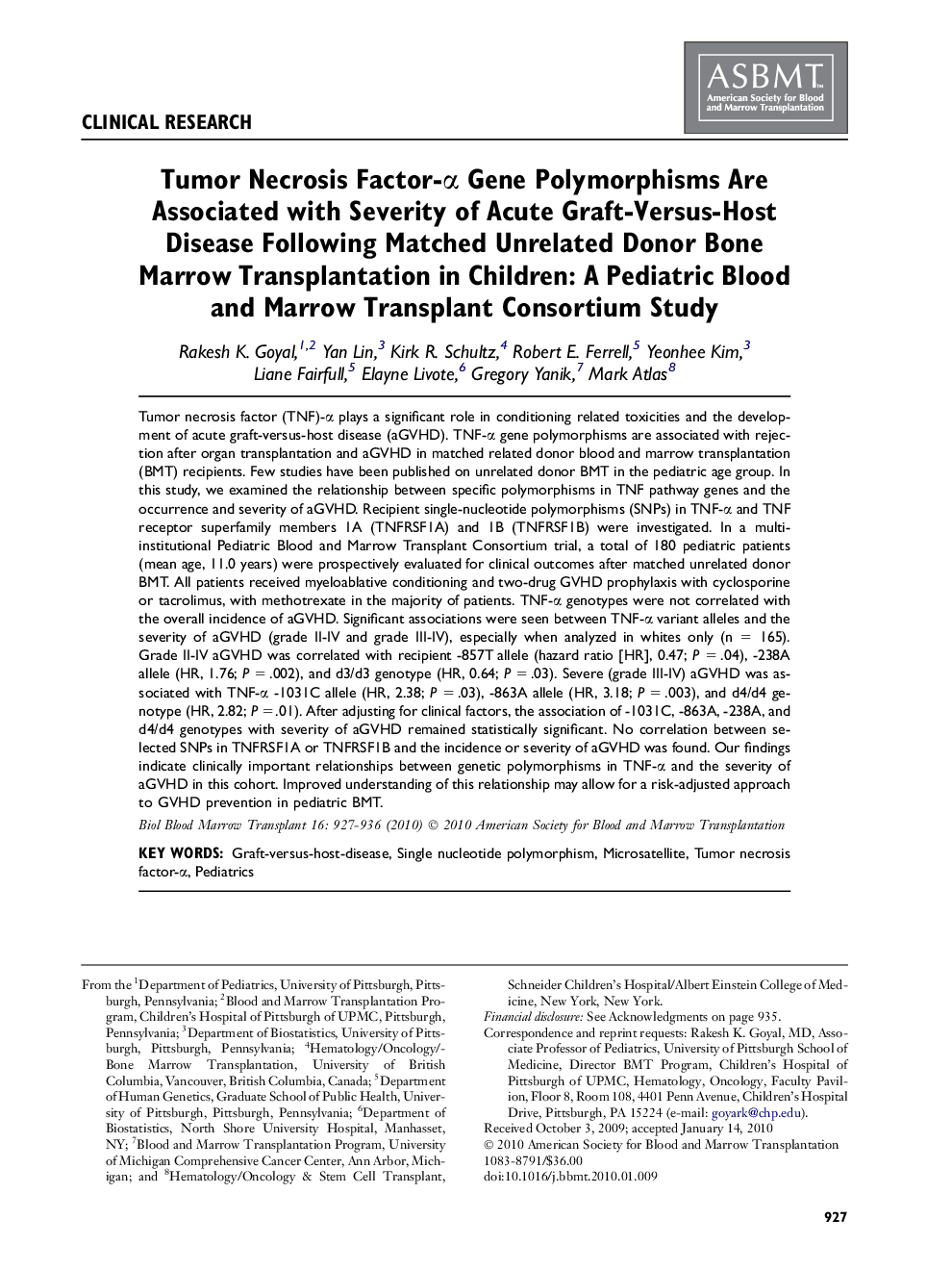 Tumor Necrosis Factor-Î± Gene Polymorphisms Are Associated with Severity of Acute Graft-Versus-Host Disease Following Matched Unrelated Donor Bone Marrow Transplantation in Children: A Pediatric Blood and Marrow Transplant Consortium Study