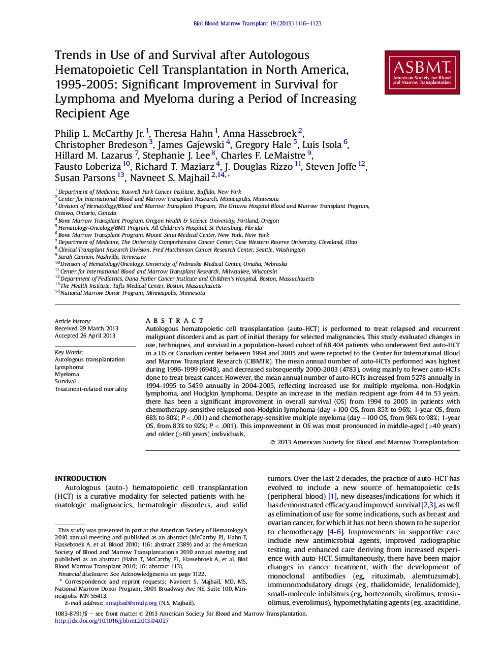 Trends in Use of and Survival after Autologous Hematopoietic Cell Transplantation in North America, 1995-2005: Significant Improvement in Survival for Lymphoma and Myeloma during a Period of Increasing Recipient Age 