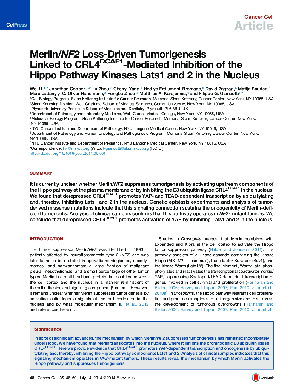 Merlin/NF2 Loss-Driven Tumorigenesis Linked to CRL4DCAF1-Mediated Inhibition of the Hippo Pathway Kinases Lats1 and 2 in the Nucleus