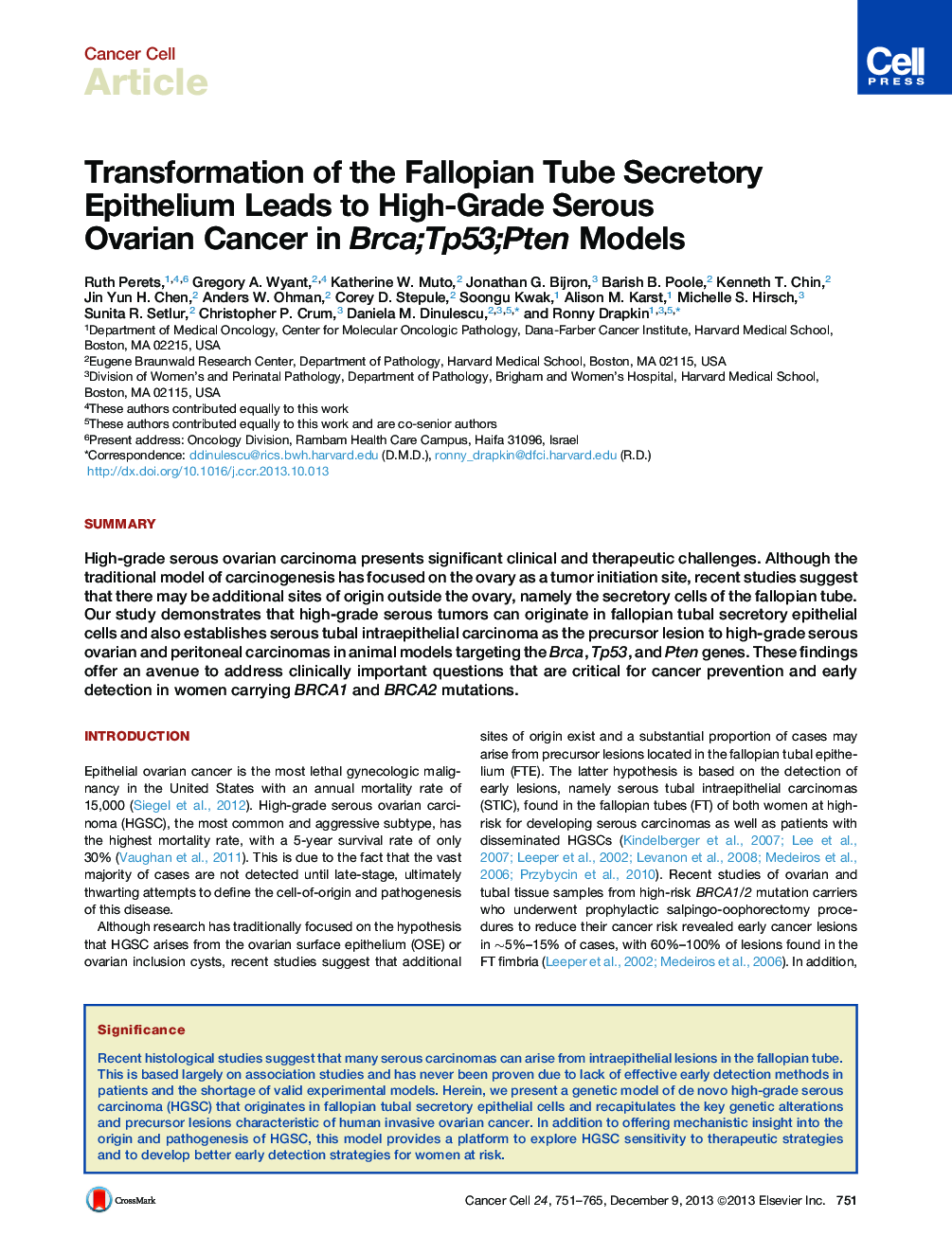 Transformation of the Fallopian Tube Secretory Epithelium Leads to High-Grade Serous Ovarian Cancer in Brca;Tp53;Pten Models