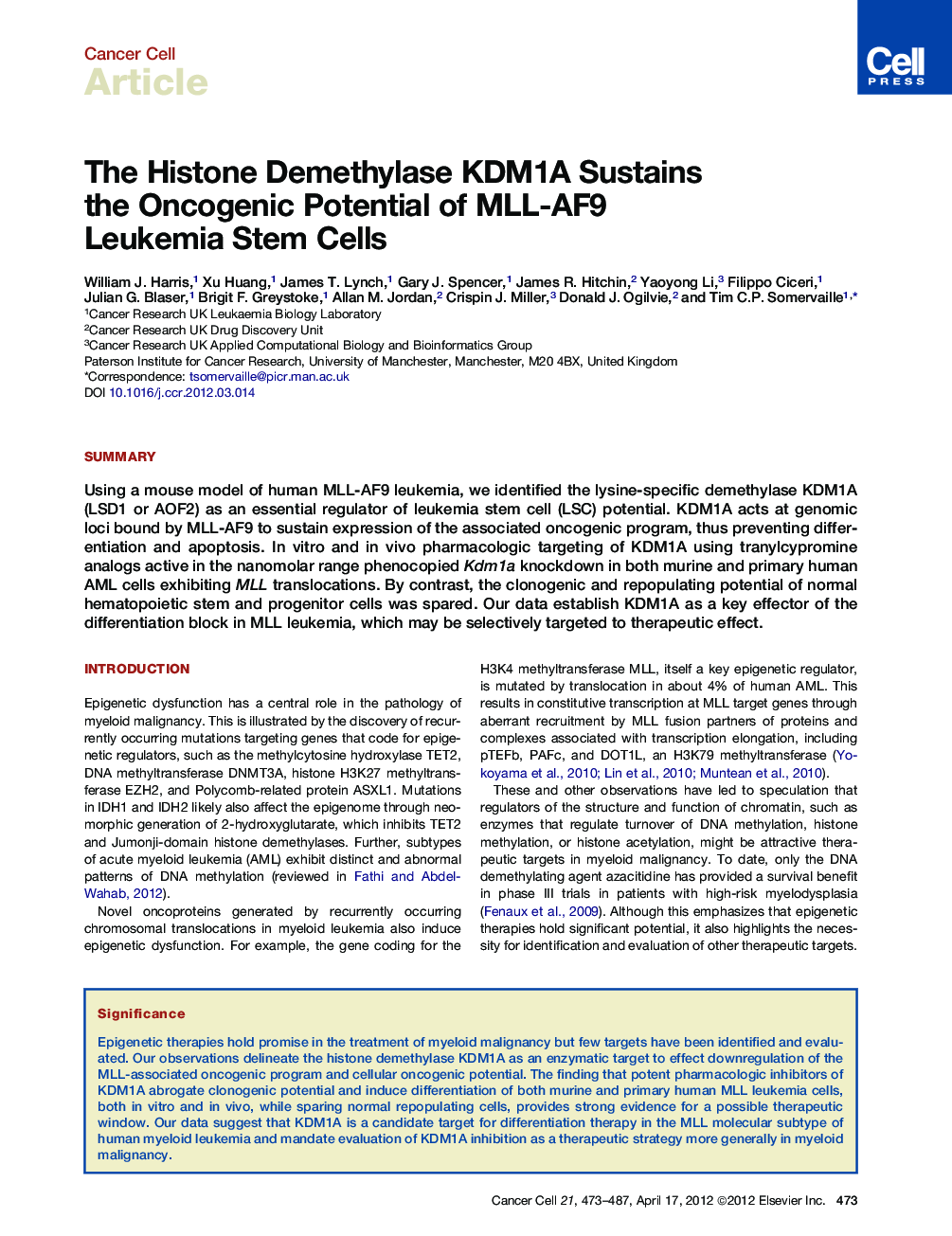 The Histone Demethylase KDM1A Sustains the Oncogenic Potential of MLL-AF9 Leukemia Stem Cells