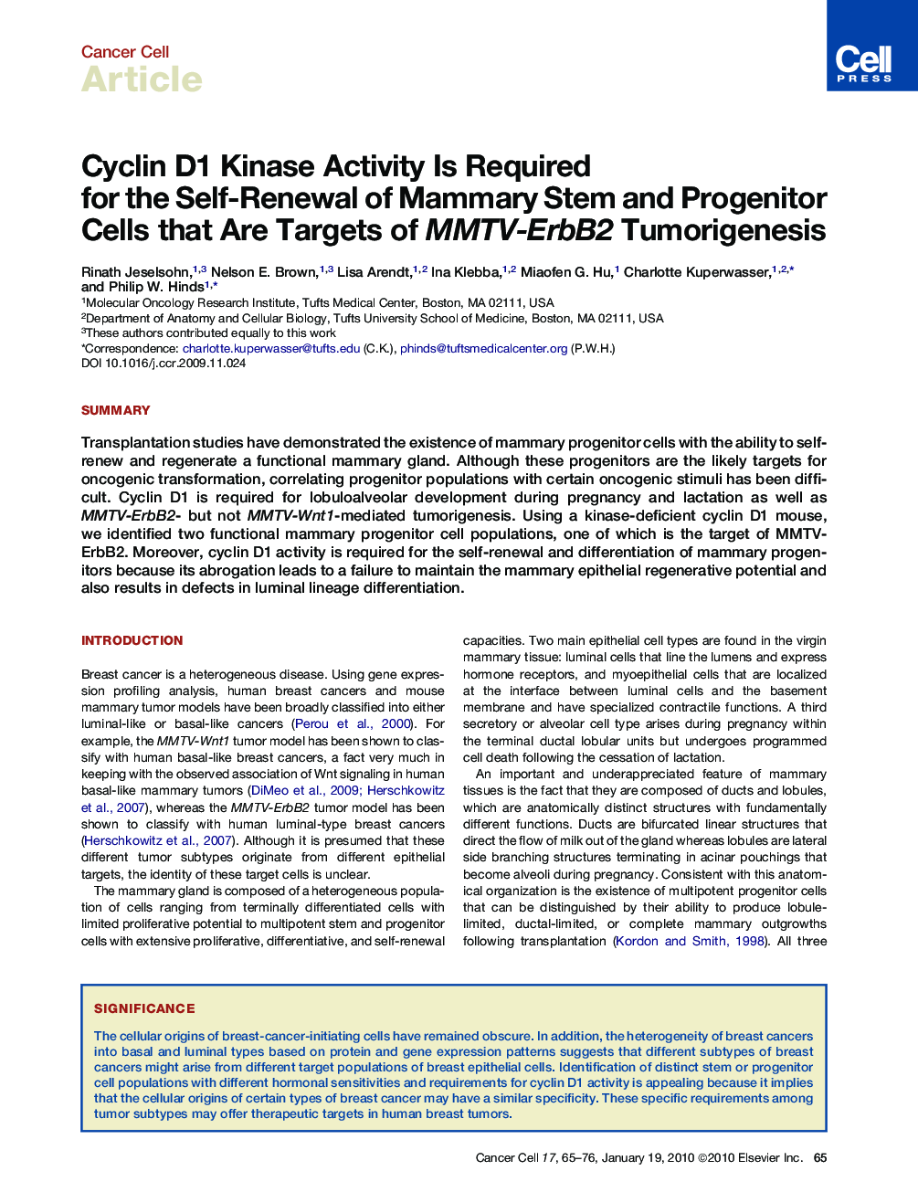 Cyclin D1 Kinase Activity Is Required for the Self-Renewal of Mammary Stem and Progenitor Cells that Are Targets of MMTV-ErbB2 Tumorigenesis