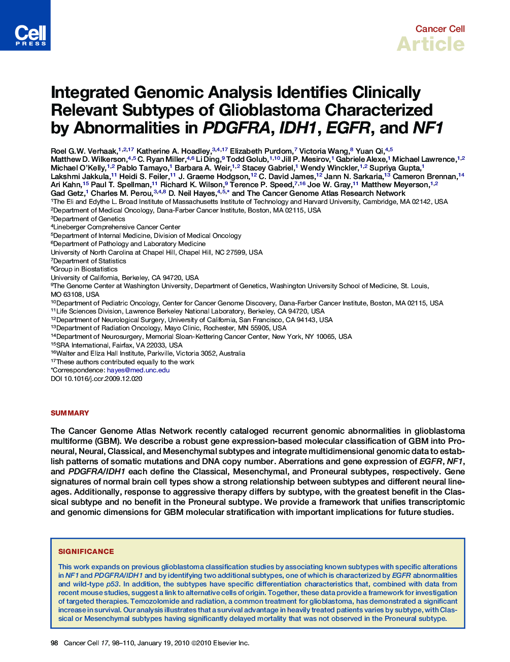 Integrated Genomic Analysis Identifies Clinically Relevant Subtypes of Glioblastoma Characterized by Abnormalities in PDGFRA, IDH1, EGFR, and NF1