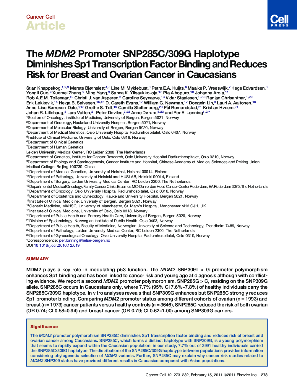 The MDM2 Promoter SNP285C/309G Haplotype Diminishes Sp1 Transcription Factor Binding and Reduces Risk for Breast and Ovarian Cancer in Caucasians