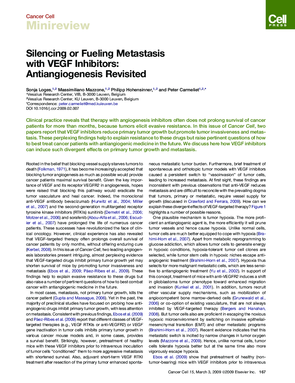 Silencing or Fueling Metastasis with VEGF Inhibitors: Antiangiogenesis Revisited